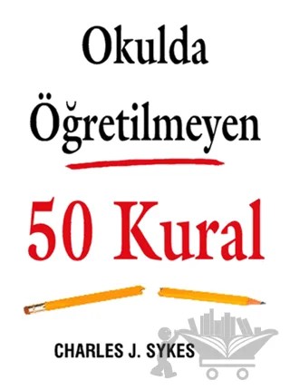 Okulda Öğretilmeyen 50 Kural – Charles J. Sykes – Butik Yayınları kitap kapağı