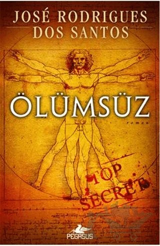 Ölümsüz – Jose Rodrigues Dos Santos – Pegasus Yayınları kitap kapağı