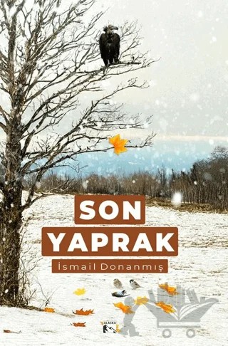 Son Yaprak – İsmail Donanmış – Alaska Yayınevi kitap kapağı
