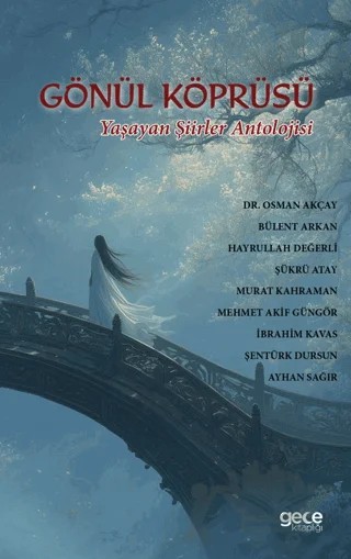 Gönül Köprüsü – Kolektif – Gece Kitaplığı kitap kapağı