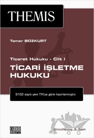 Themis - Ticari İşletme Hukuku Ticaret Hukuku Cilt 1 – Tamer Bozkurt – On İki Levha Yayınları kitap kapağı