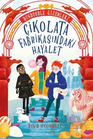 Çikolata Fabrikasındaki Hayalet – David O'Connell – Büyülü Fener Yayınları kitap kapağı