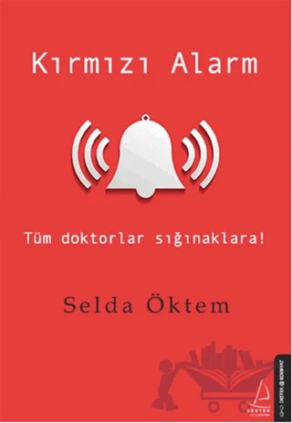 Kırmızı Alarm – Selda Öktem – Destek Yayınları kitap kapağı