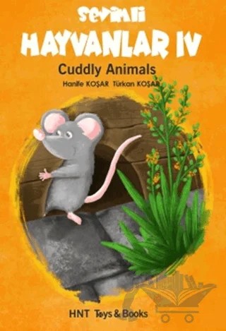 Sevimli Hayvanlar 4 – Hanife Koşar, Türkan Koşar – HNT Toys & Books kitap kapağı