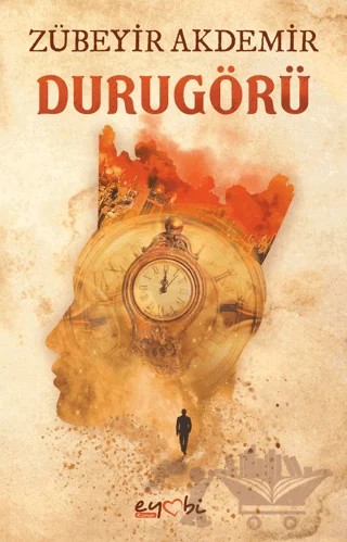 Durugörü – Zübeyir Akdemir – Eyobi Yayınları kitap kapağı