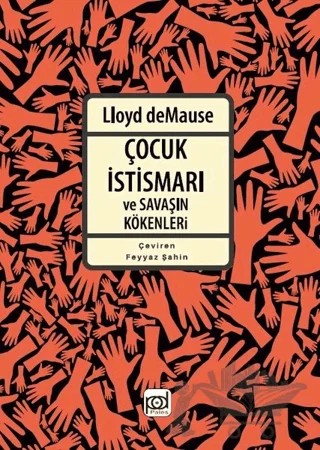 Çocuk İstismarı ve Savaşın Kökenleri – Lloyd deMause – Pales Yayıncılık kitap kapağı