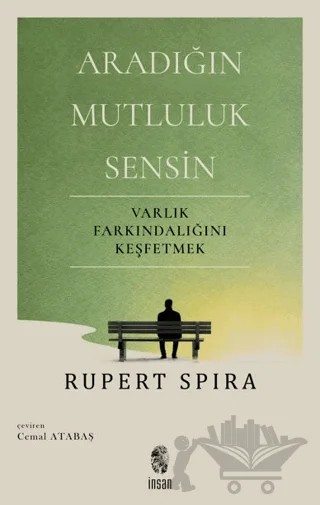 Aradığın Mutluluk Sensin – Rupert Spira – İnsan Yayınları kitap kapağı