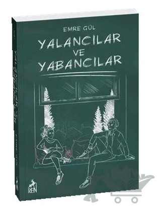 Yalancılar ve Yabancılar – Emre Gül – Ren Kitap kitap kapağı
