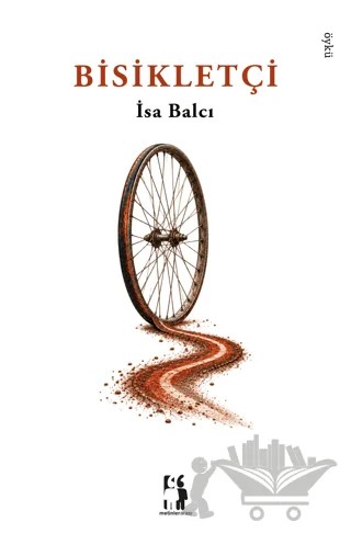 Bisikletçi – İsa Balcı – Metinlerarası Kitap kitap kapağı