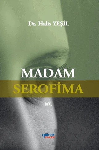 Madam Serofima – Halis Yeşil – Gülnar Yayınları kitap kapağı
