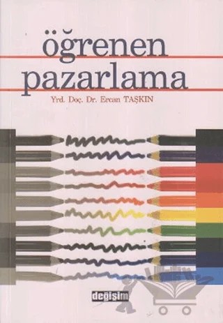 Öğrenen Pazarlama – Ercan Taşkın – Değişim Yayınları kitap kapağı