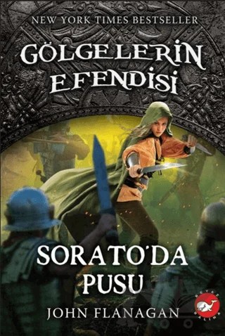 Gölgelerin Efendisi 18 – John Flanagan – Beyaz Balina Yayınları kitap kapağı