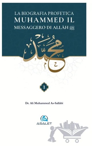 La Biografia Profetica Muħammed il Messaggero di Allāh (2 Cilt) – Ali Mohammad Al-Sallabi – Asalet Yayınları kitap kapağı