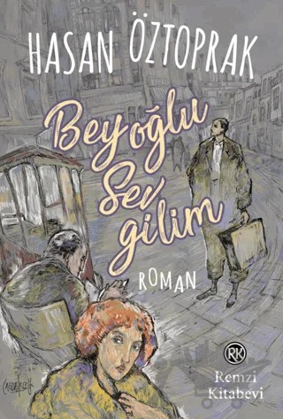 Beyoğlu Sevgilim – Hasan Öztoprak – Remzi Kitabevi kitap kapağı