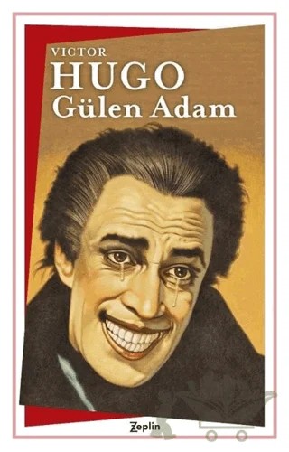 Gülen Adam – Victor Hugo – Zeplin Kitap kitap kapağı