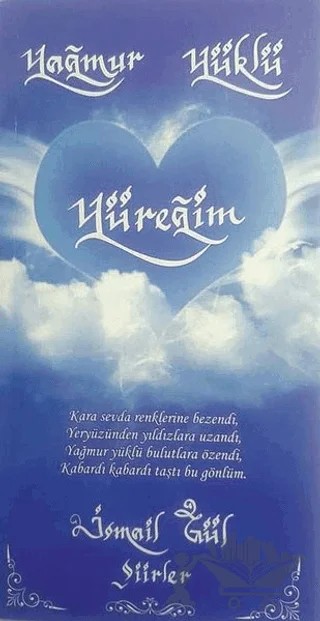 Yağmur Yüklü Yüreğim – İsmail Gül – Tunç Yayıncılık kitap kapağı
