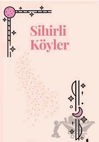 Sihirli Köyler – Beril Berrak Koç – Sonçağ Yayınları kitap kapağı