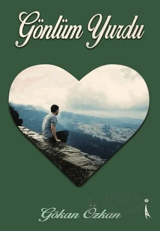 Gönlüm Yurdu – Gökan Özkan – İkinci Adam Yayınları kitap kapağı