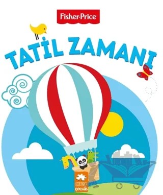Tatil Zamanı - Fisher Price – Emre Konuk – Eksik Parça Yayınları kitap kapağı