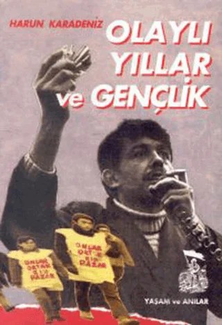 Olaylı Yıllar ve Gençlik – Harun Karadeniz – Belge Yayınları kitap kapağı