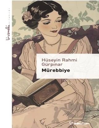 Mürebbiye - Livaneli Kitaplığı – Hüseyin Rahmi Gürpınar – İnkılap Kitabevi kitap kapağı