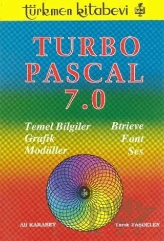 Turbo Pascal 7.0 – Ali Karabey – Türkmen Kitabevi kitap kapağı