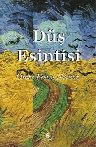 Düş Esintisi – Ömer Fevzi Nursöz – Agora Kitaplığı kitap kapağı