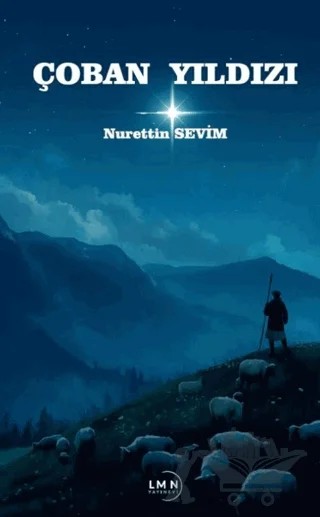 Çoban Yıldızı – Nurettin Sevim – Liman Yayınevi kitap kapağı