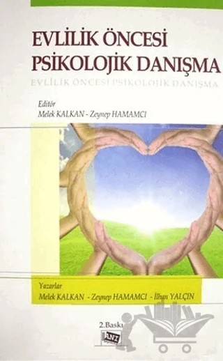 Evlilik Öncesi Psikolojik Danışma – İlhan Yalçın, Melek Kalkan, Zeynep Hamamcı – Anı Yayıncılık kitap kapağı