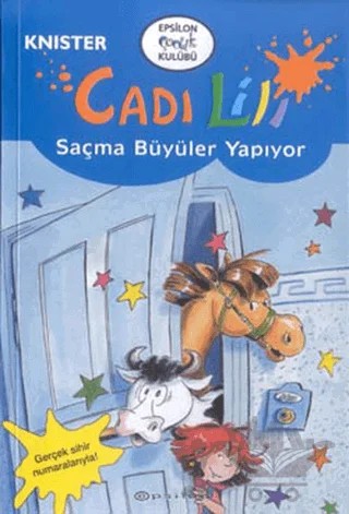 Cadı Lili Saçma Büyüler Yapıyor – Knister – Epsilon Yayınevi kitap kapağı