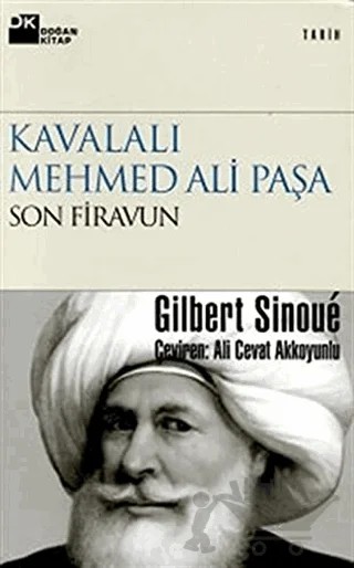 Kavalalı Mehmed Ali Paşa Son Firavun – Gilbert Sinoue – Doğan Kitap kitap kapağı