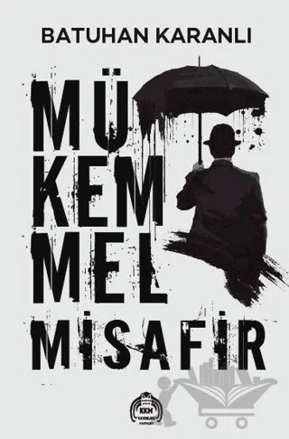 Mükemmel Misafir – Batuhan Karanlı – Kekeme Yayınları kitap kapağı