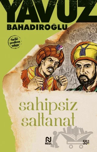 Sahipsiz Saltanat – Yavuz Bahadıroğlu – Nesil Yayınları kitap kapağı