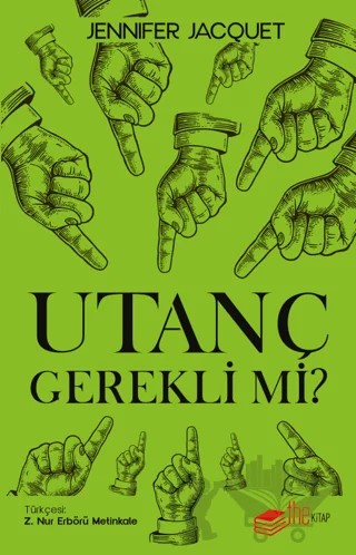 Utanç Gerekli mi? – Jennifer Jacquet – The Kitap kitap kapağı