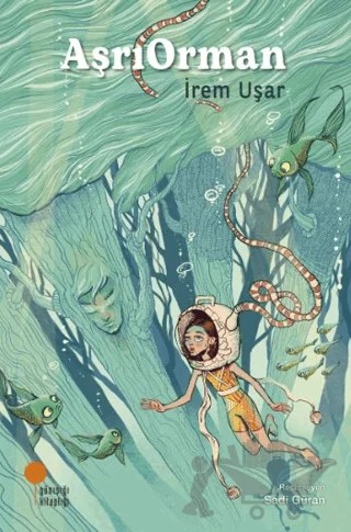 AşrıOrman – İrem Uşar – Günışığı Kitaplığı kitap kapağı