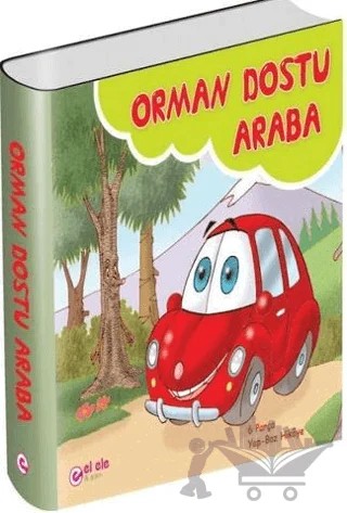 Orman Dostu Araba (6 Parça) – Kolektif – El Ele İlk Adım Yayınları kitap kapağı