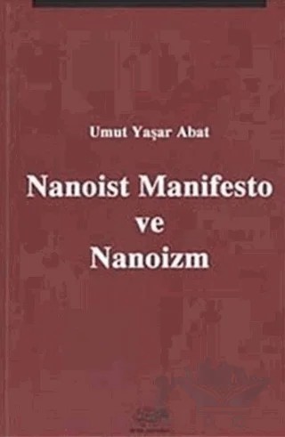 Nanoist Manifesto ve Nanoizm – Umut Yaşar Abat – Ürün Yayınları kitap kapağı