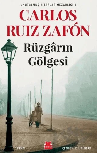 Rüzgarın Gölgesi – Carlos Ruiz Zafon – Kırmızı Kedi Yayınevi kitap kapağı