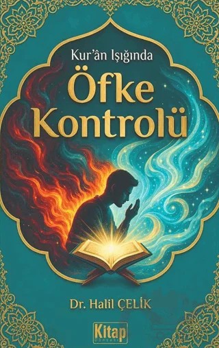 Kur'an Işığında Öfke Kontrolü – Halil Çelik – Kitap Dünyası Yayınları kitap kapağı