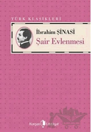 Şair Evlenmesi – İbrahim Şinasi – Kurgan Edebiyat kitap kapağı