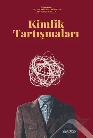 Kimlik Tartışmaları – Kolektif – Altınordu Yayınları kitap kapağı