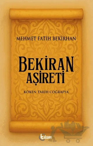 Bekiran Aşireti – Mehmet Fatih Bekirhan – Tılsım Yayınevi kitap kapağı