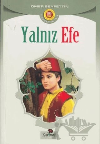 Yalnız Efe – Ömer Seyfettin – Karanfil Yayınları kitap kapağı