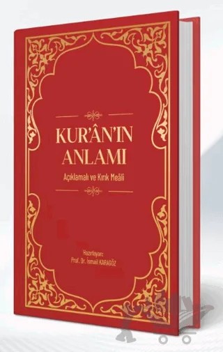 Kuranın Anlamı Açıklamalı ve Kırık Meali – İsmail Karagöz – Kar Yayınları kitap kapağı