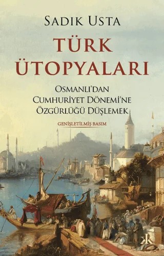 Türk Ütopyaları – Sadık Usta – Kafka Kitap kitap kapağı