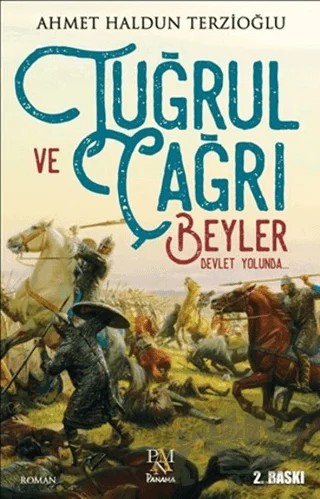Tuğrul ve Çağrı Beyler Devlet Yolunda – Ahmet Haldun Terzioğlu – Panama Yayıncılık kitap kapağı