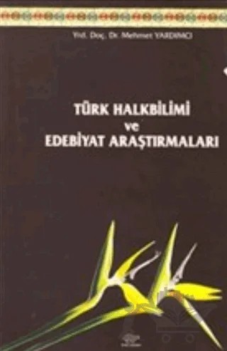 Türk Halkbilimi ve Edebiyat Araştırmaları – Mehmet Yardımcı – Ürün Yayınları kitap kapağı
