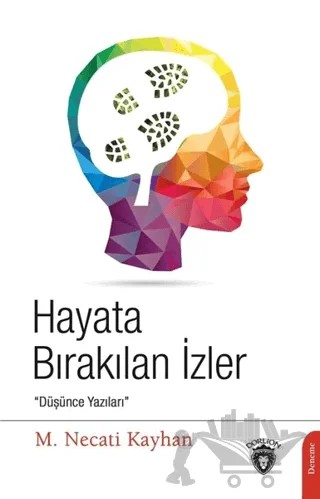 Hayata Bırakılan İzler – M. Necati Kayhan – Dorlion Yayınları kitap kapağı