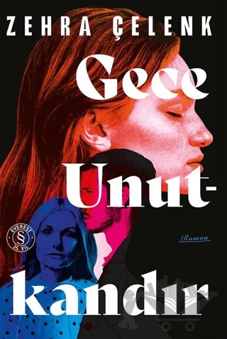 Gece Unutkandır – Zehra Çelenk – Everest Yayınları kitap kapağı