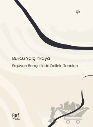 Erguvan Bahçesinde Delinin Tanrıları – Burcu Yalçınkaya – Raf Kitap kitap kapağı